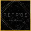 Petros - Follow the Money - Single